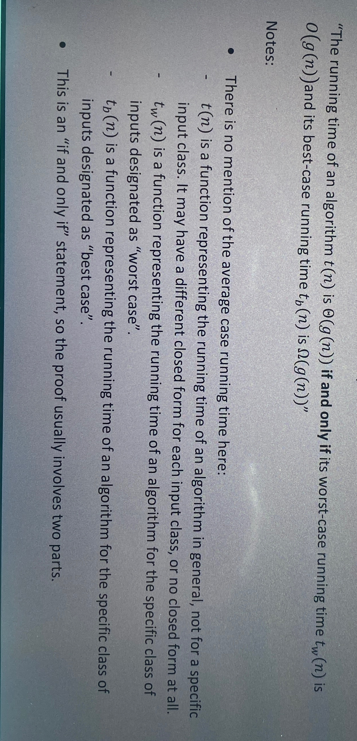 "The running time of an algorithm t(n) is (g(n)) if and