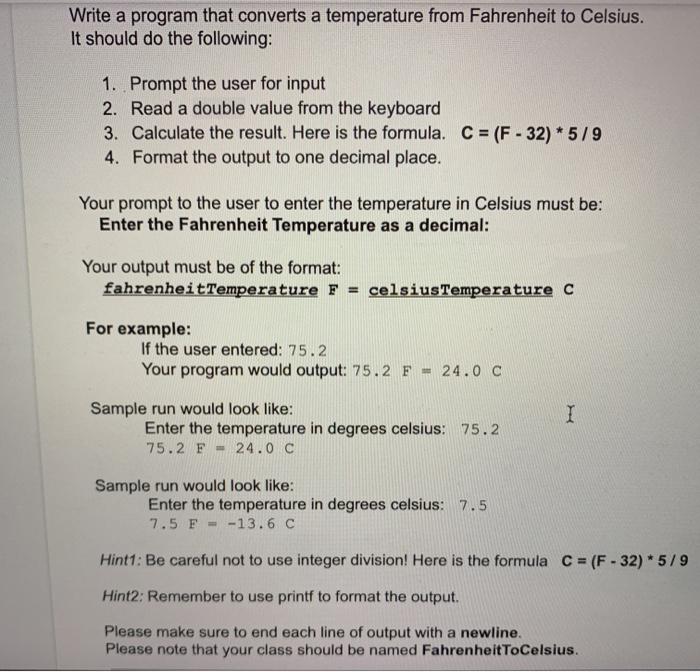  Write a program that converts a temperature from Fahrenheit to Celsius.