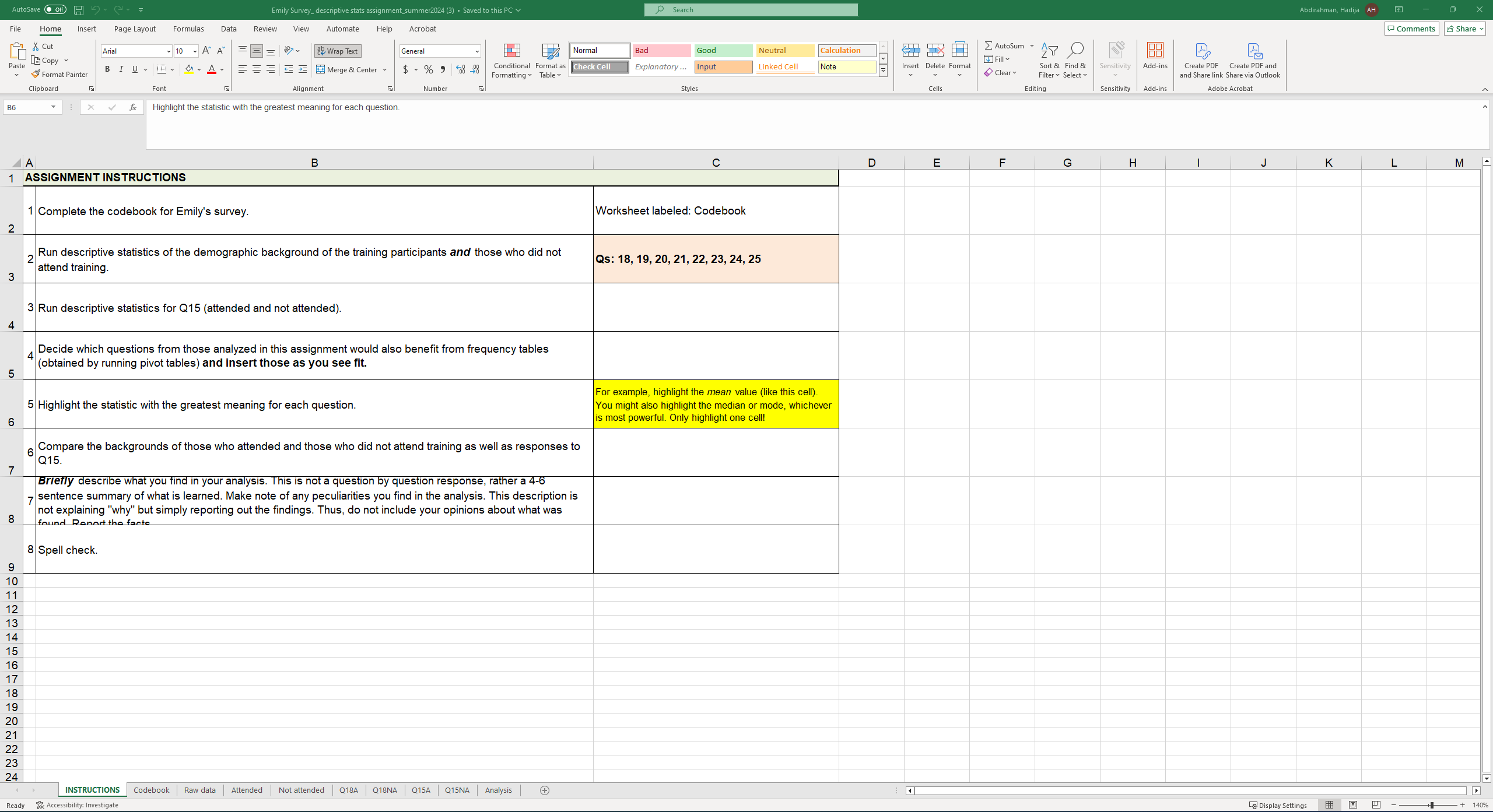 descriptive statistics for the demographic variables and determine which questions may benefit