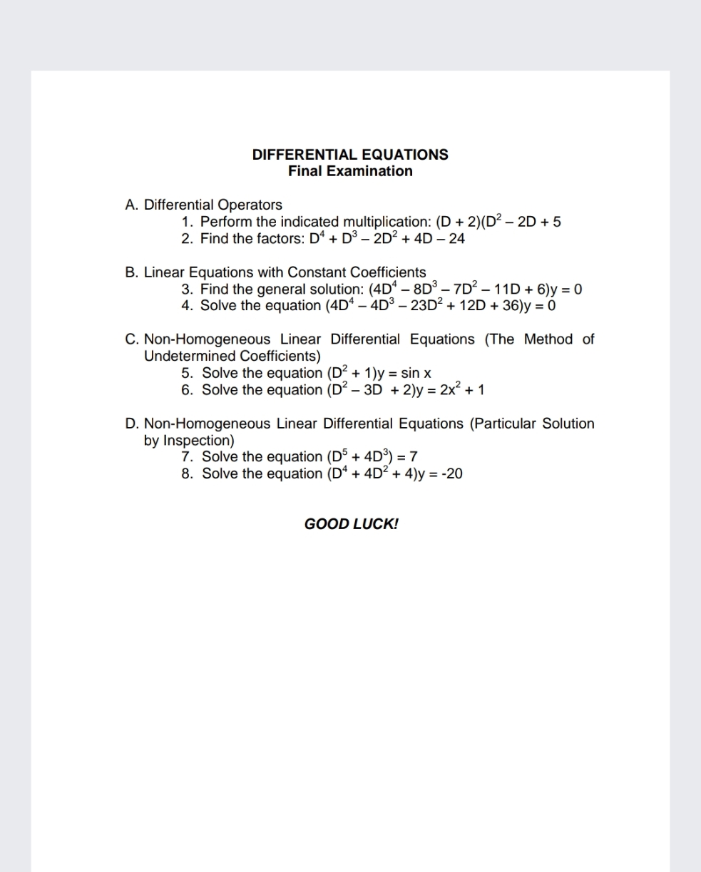 answer please DIFFERENTIAL EQUATIONS Final Examination A. Differential Operators 1. Perform the