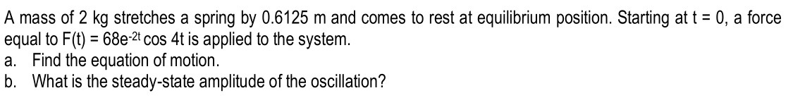 Box the general solution, particular solution, and required answer when applicable. Please
