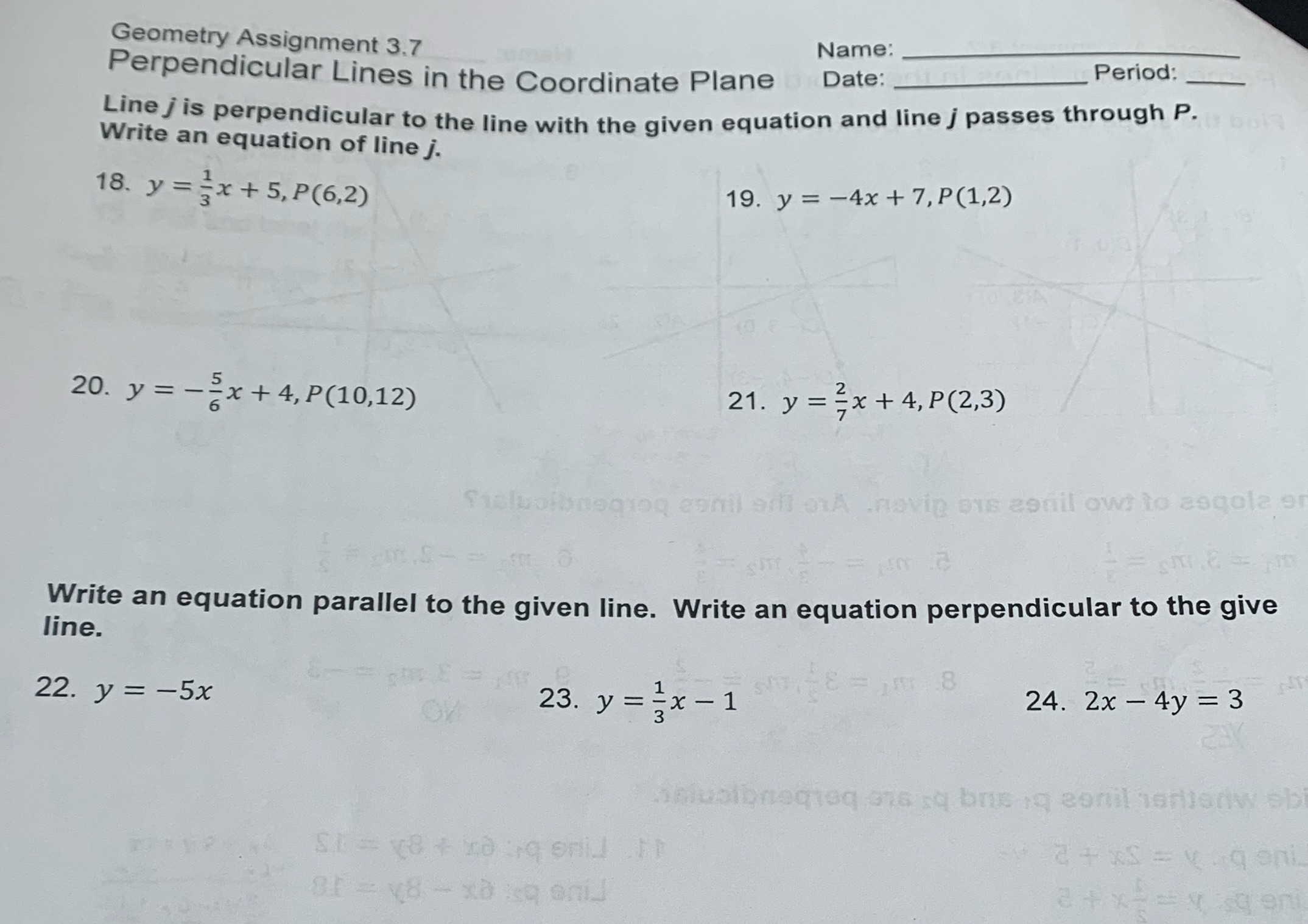 Geometry Assignment 3.7 Name: Perpendicular Lines in the Coordinate Plane Date: