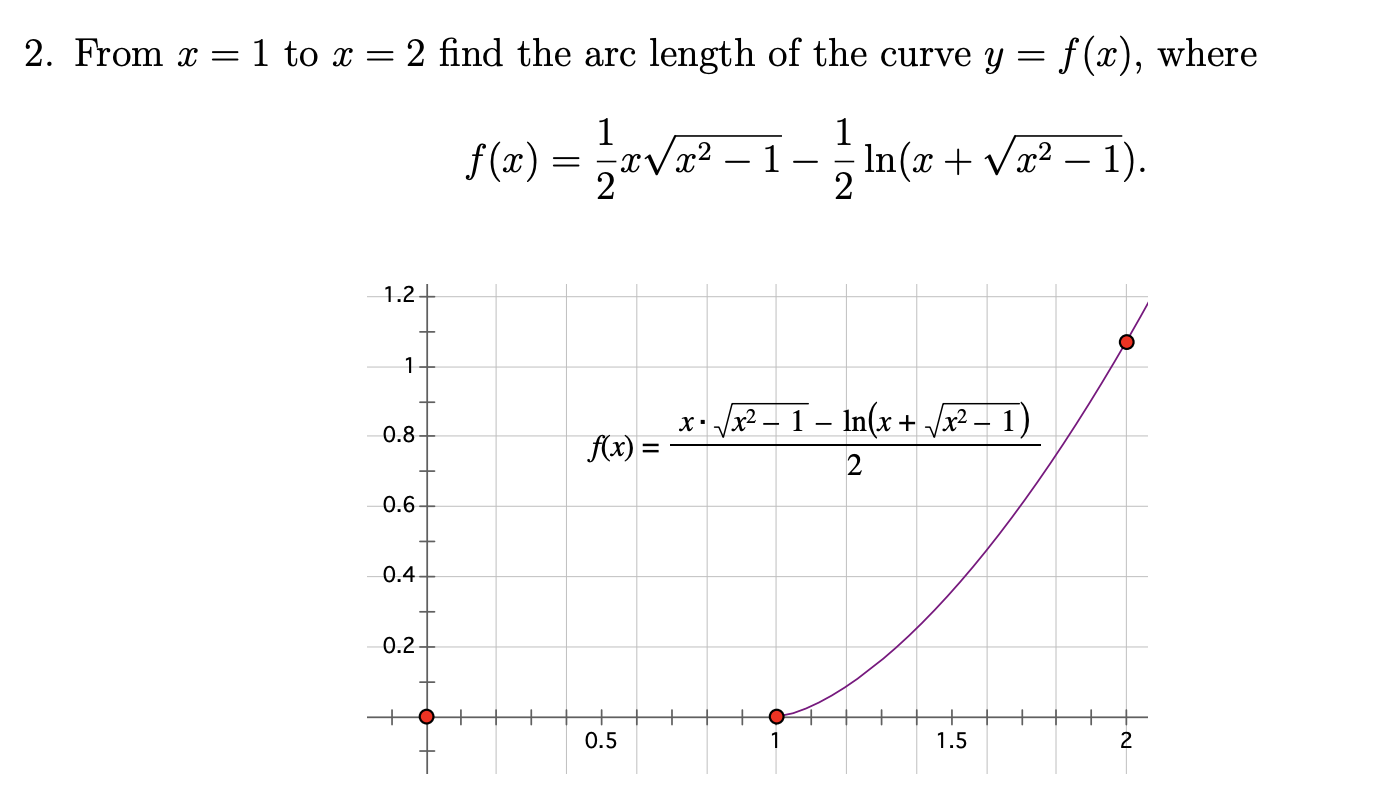 Here is the problem: 2. From x = 1 to x =