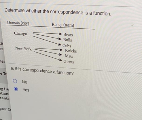 maths question Determine whether the correspondence is a function. Domain (city) Range