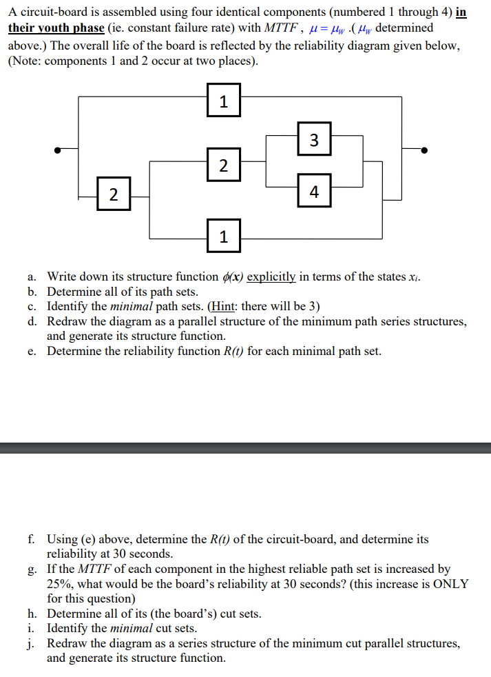 A circuit-board is assembled using four identical components (numbered 1 through 4)