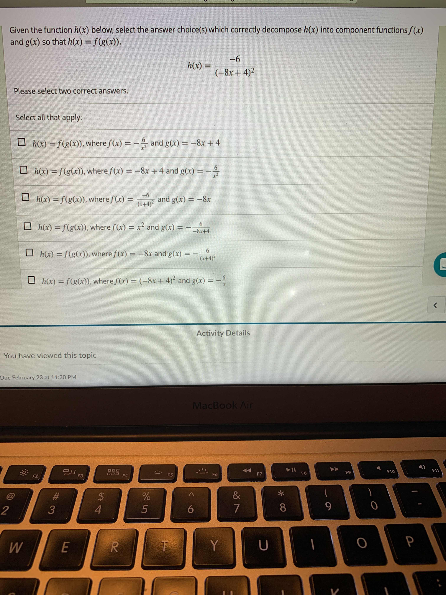 Given the function h(x) below, select the answer choice(s) which correctly