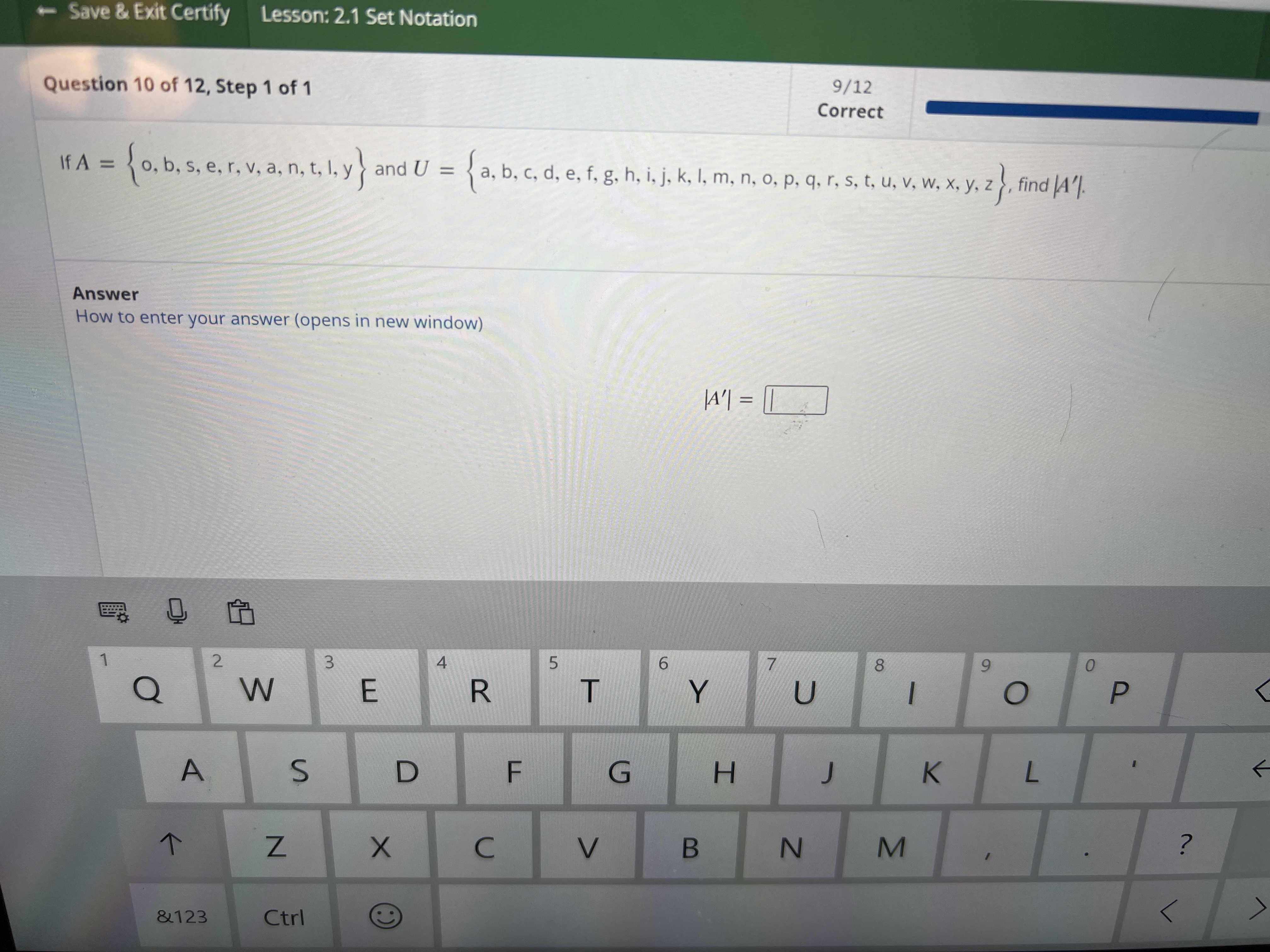  Save & Exit Certify Lesson: 2.1 Set Notation Question 10 of