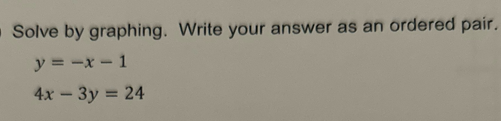  Solve by graphing. Write your answer as an ordered pair. y