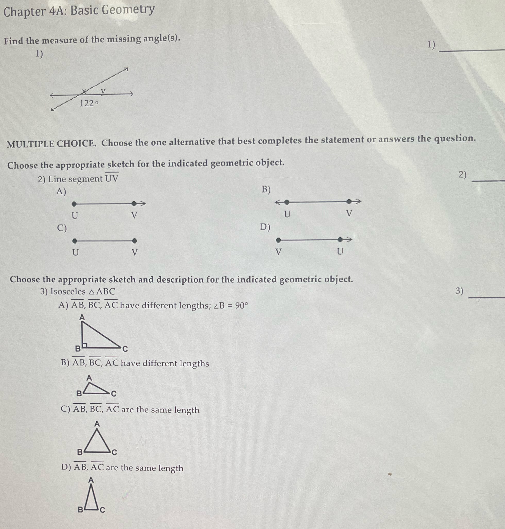  Chapter 4A: Basic Geometry Find the measure of the missing angle(s).