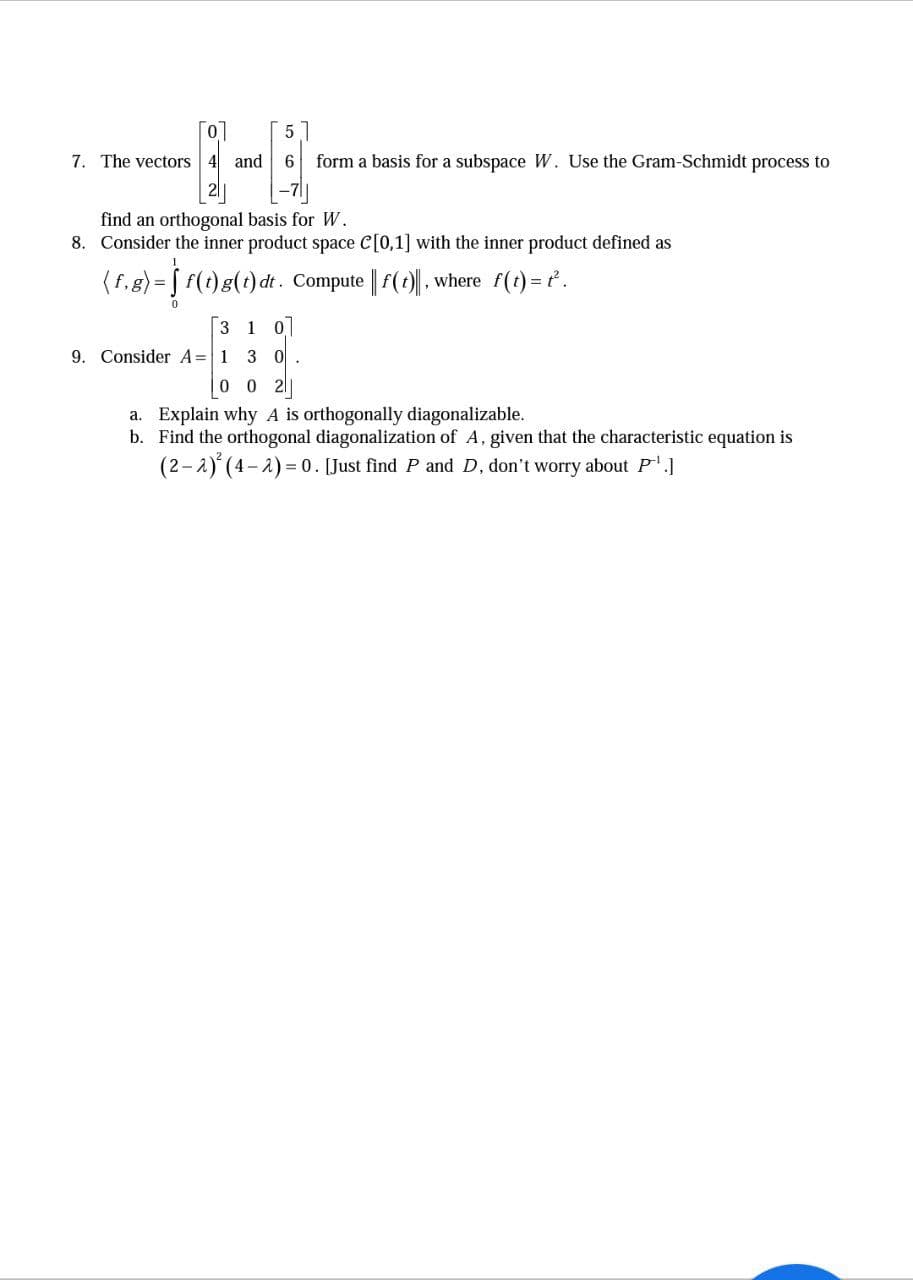 help me those question 5 7. The vectors and 6 form a