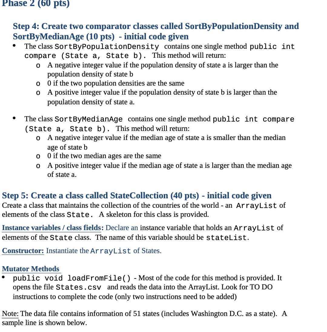  Phase 2 (60 pts) Step 4: Create two comparator classes called