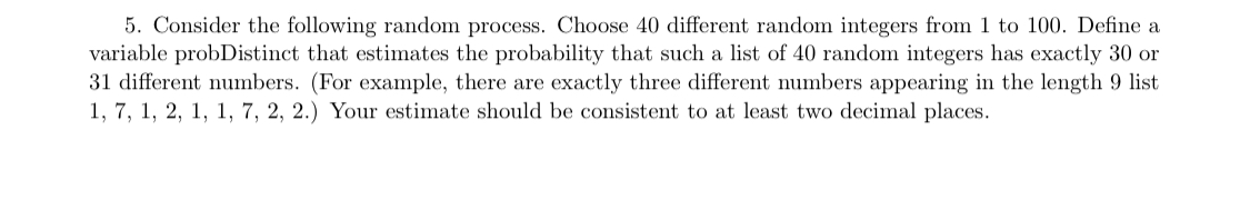 Solving by Wolfram Mathematica pleaseThanks so much 5. Consider the following random