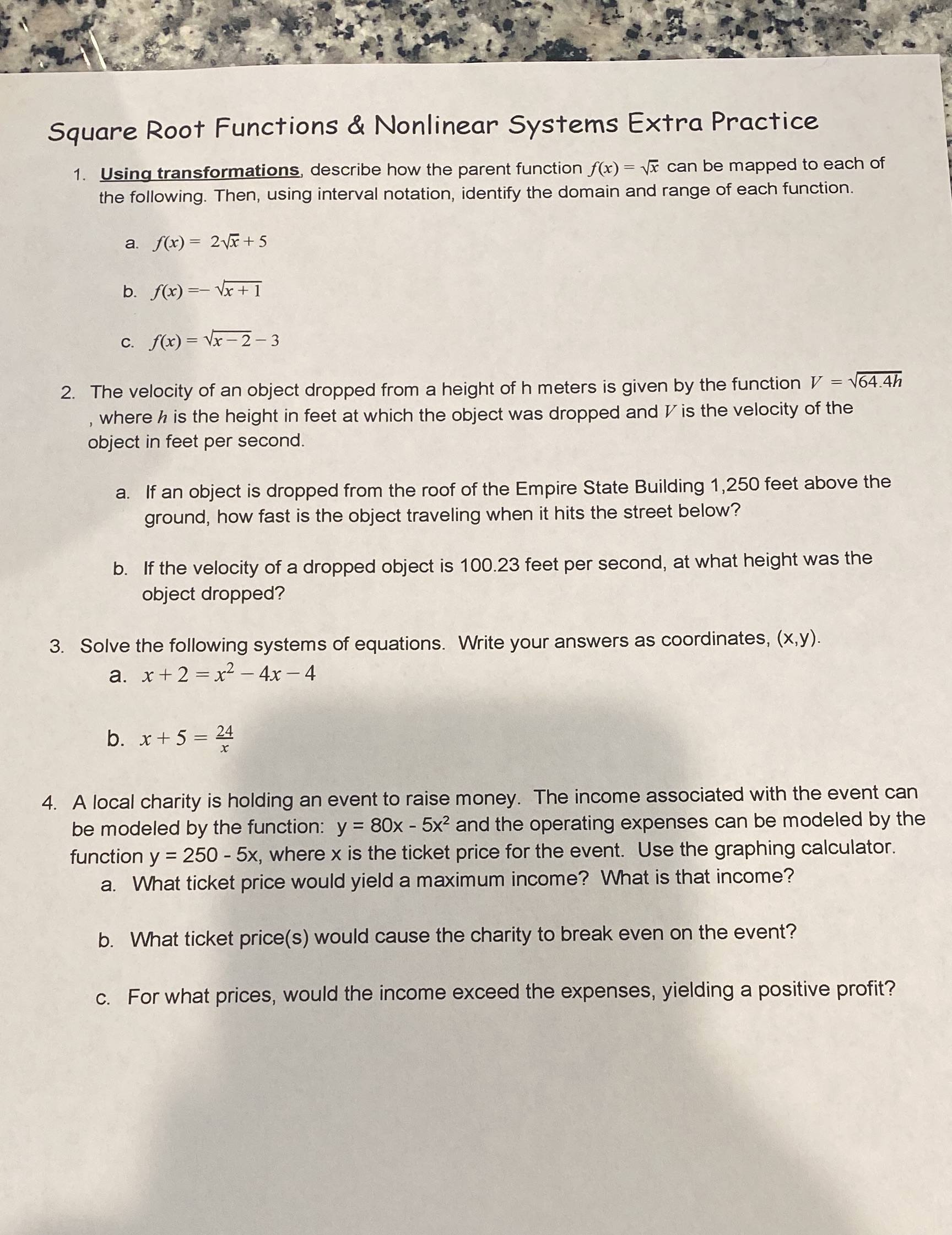 Square Root Functions & Nonlinear Systems Extra Practice 1. Using transformations,