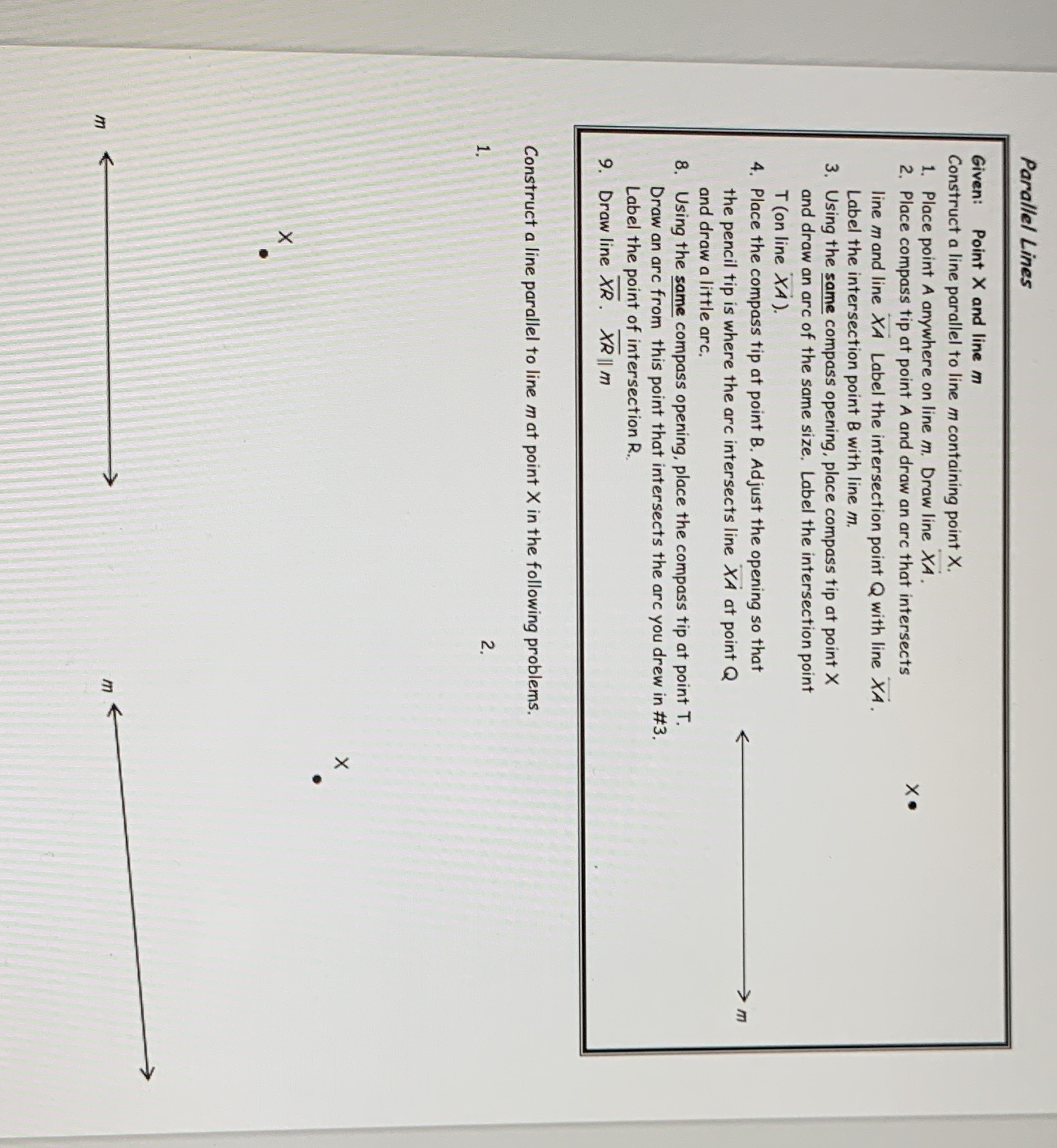 Parallel Lines Given: Point X and line m Construct a line