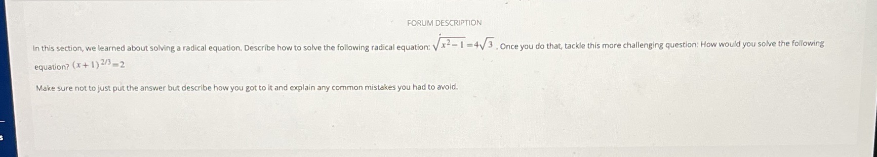 FORUM DESCRIPTION In this section, we learned about solving a radical