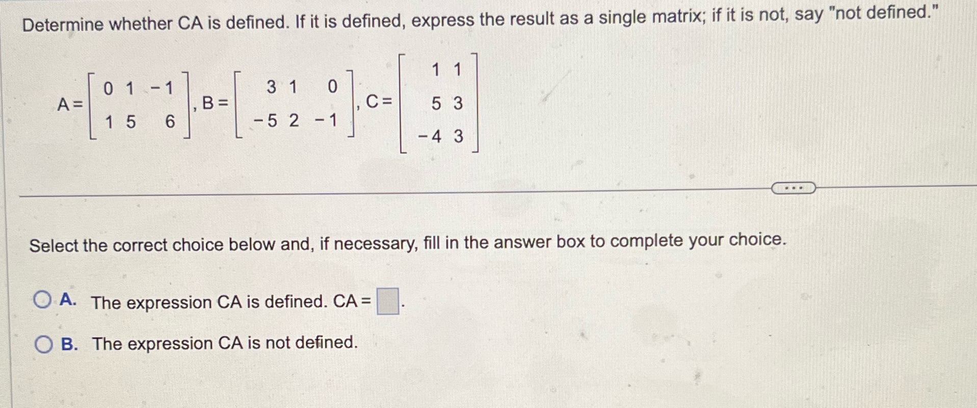 Determine whether CA is defined. If it is defined, express the