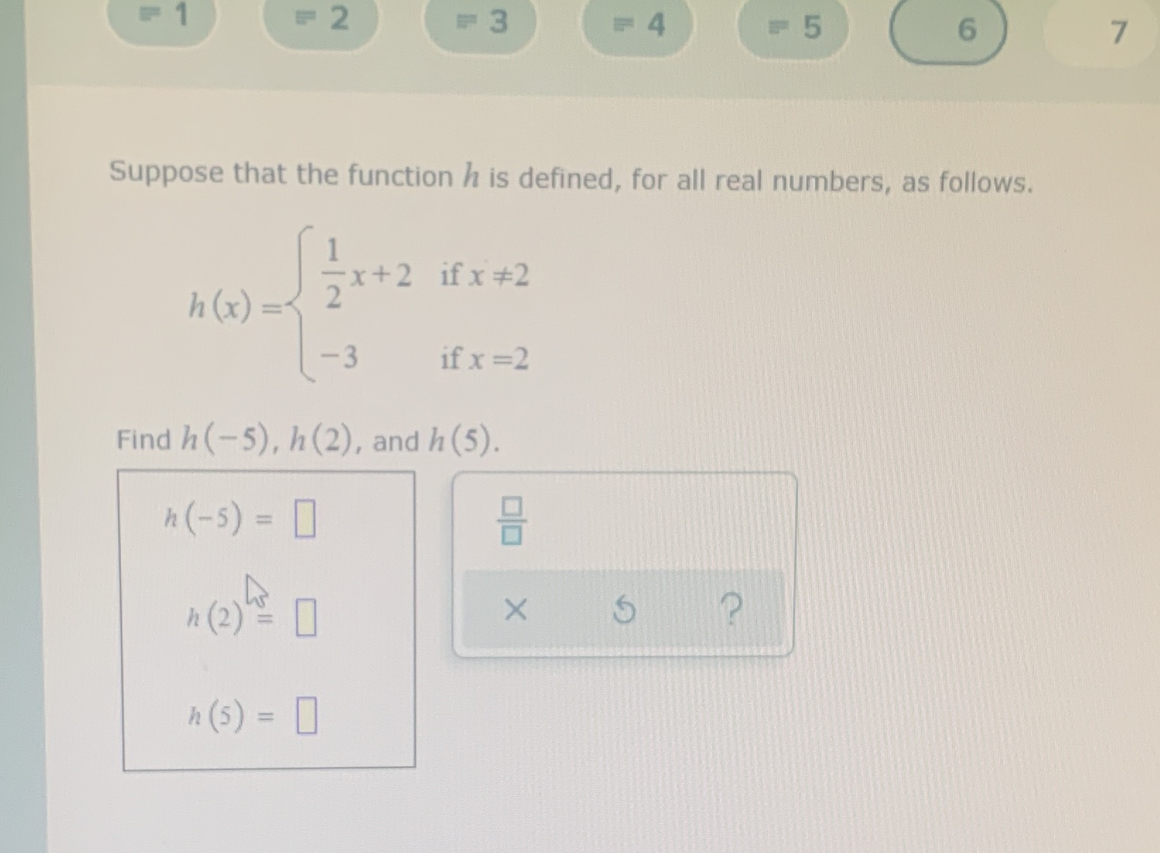1 = 4 6 7 Suppose that the function h is