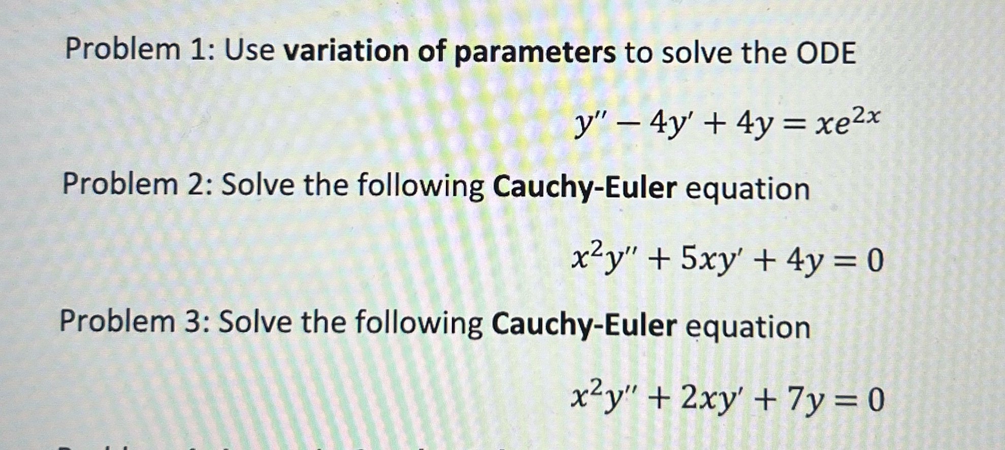 Help with steps Problem 1: Use variation of parameters to solve the