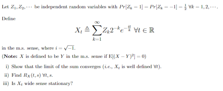 This is a question about statistical random process. Let Z1, Z2, ...