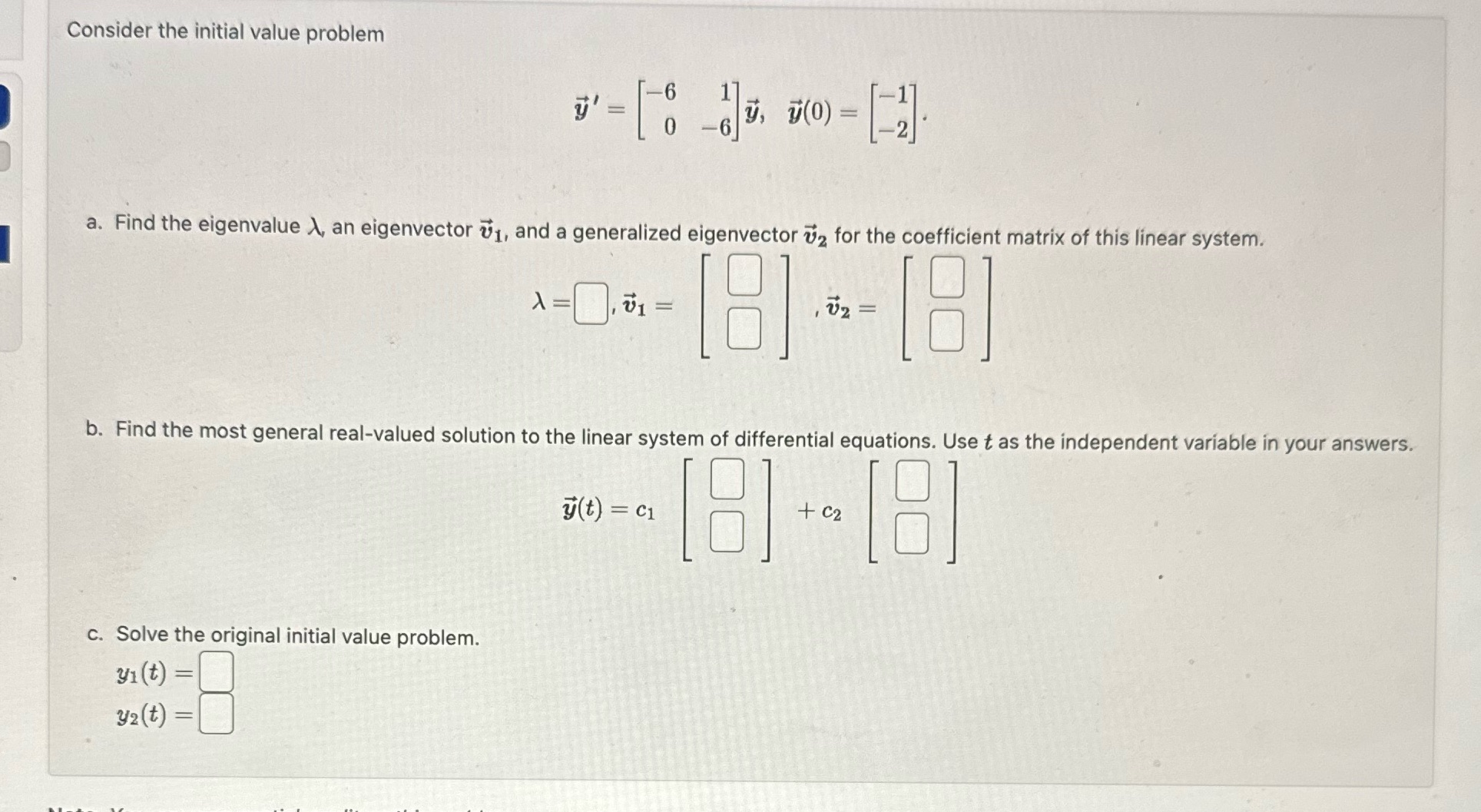  Consider the initial value problem a. Find the eigenvalue ), an