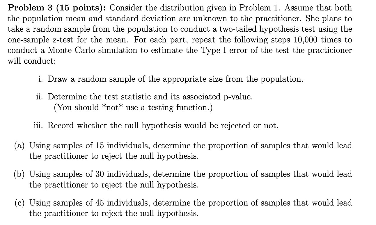  Problem 3 (15 points): Consider the distribution given in Problem 1.