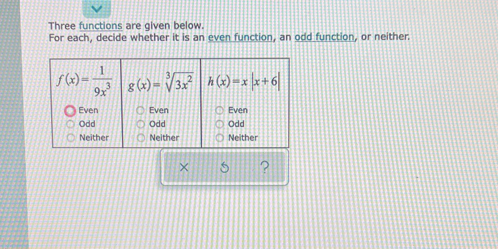  Three functions are given below. For each, decide whether it is