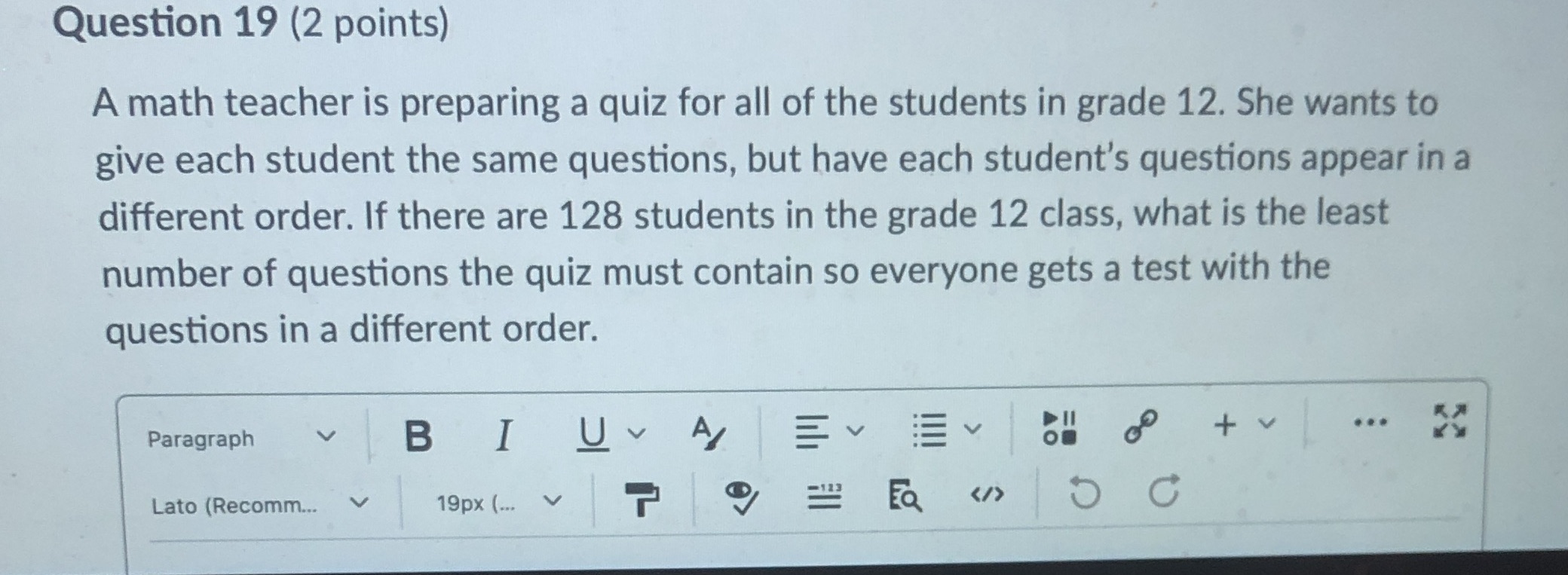 Permutations and combinations Question 19 (2 points) A math teacher is preparing