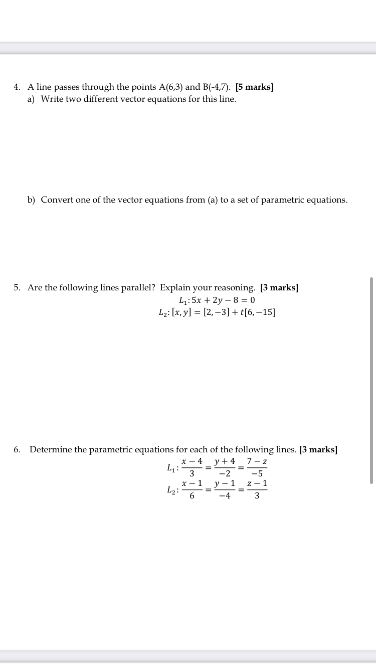 Please answer ASAP. 4. A line passes through the points A(6,3) and