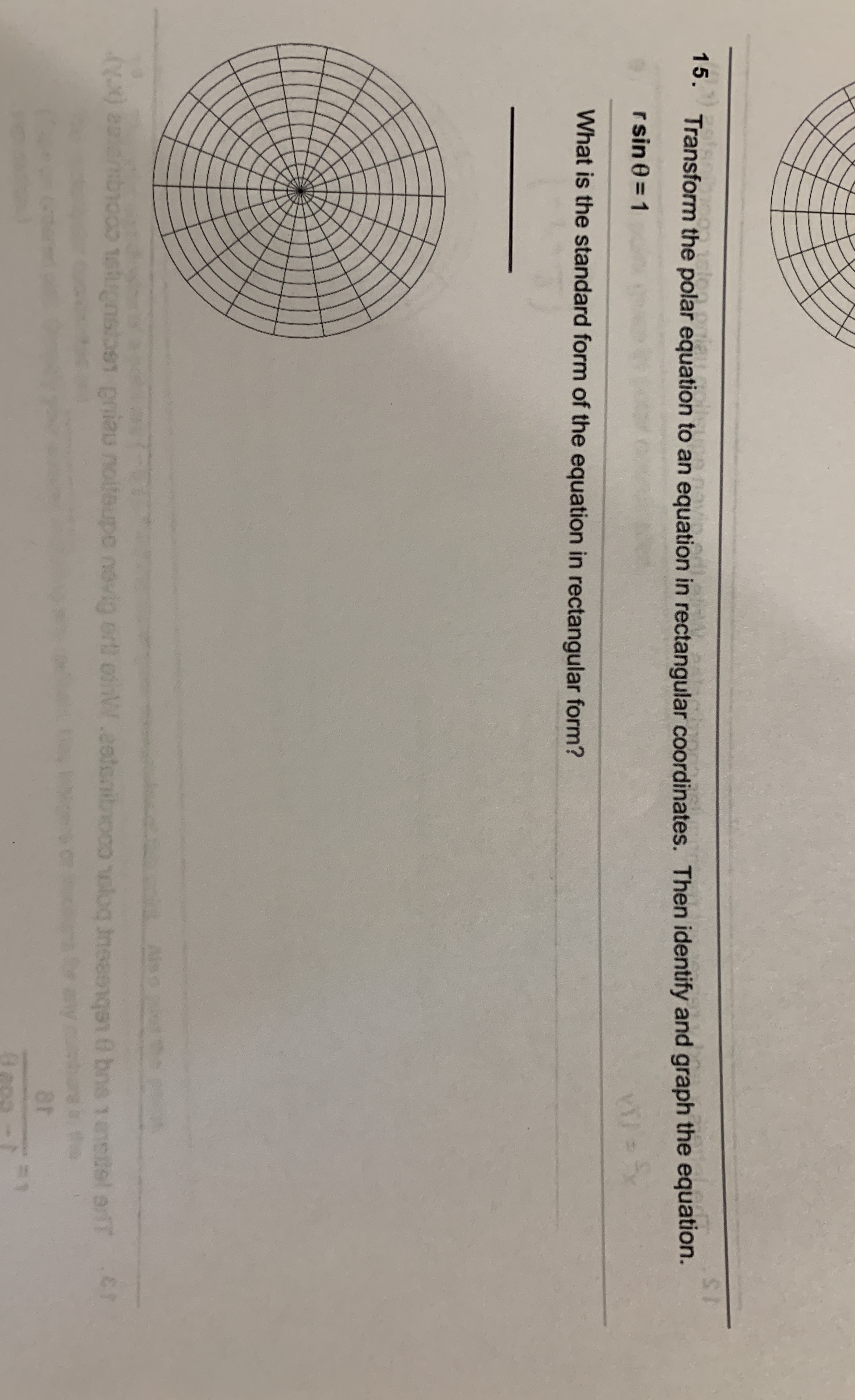 Please help answer this question with work shown thank you! 15. Transform