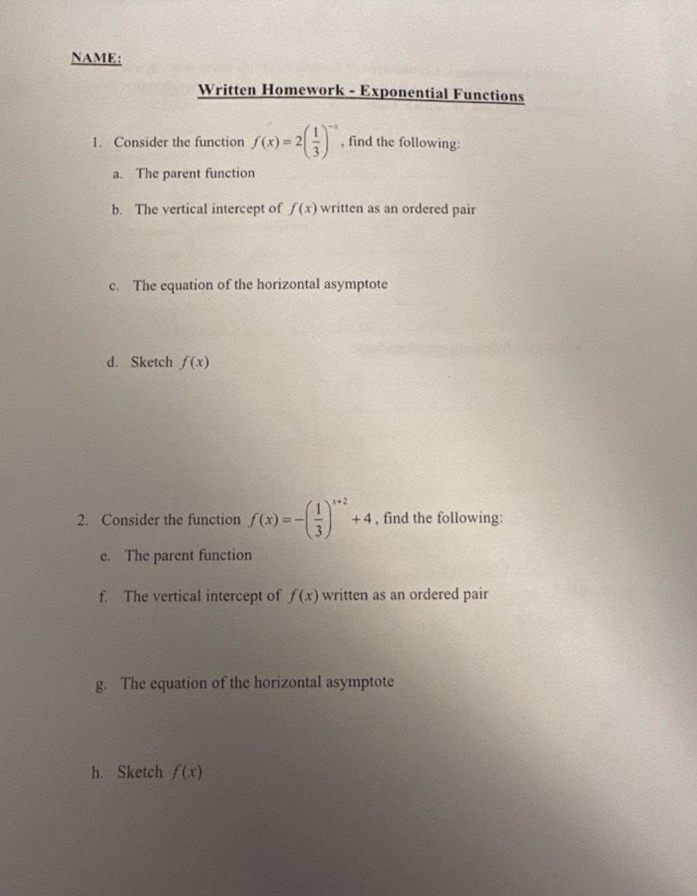 NAME: Written Homework - Exponential Functions 1. Consider the function f(x)