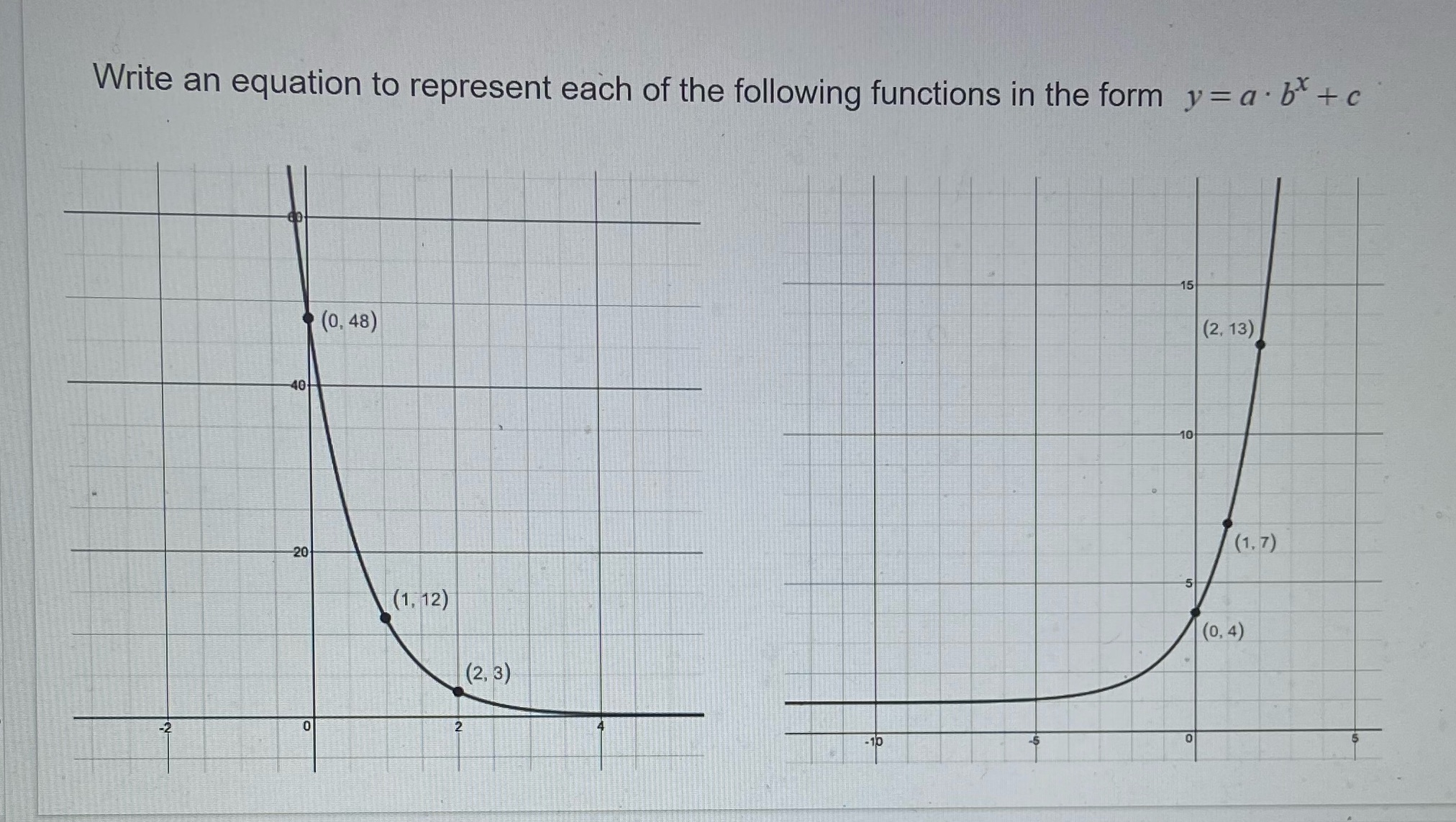Answer the question below for both graphs. Make them separate please. With