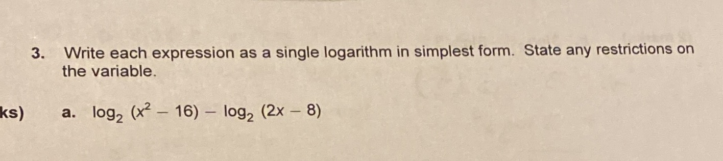  3. Write each expression as a single logarithm in simplest form.