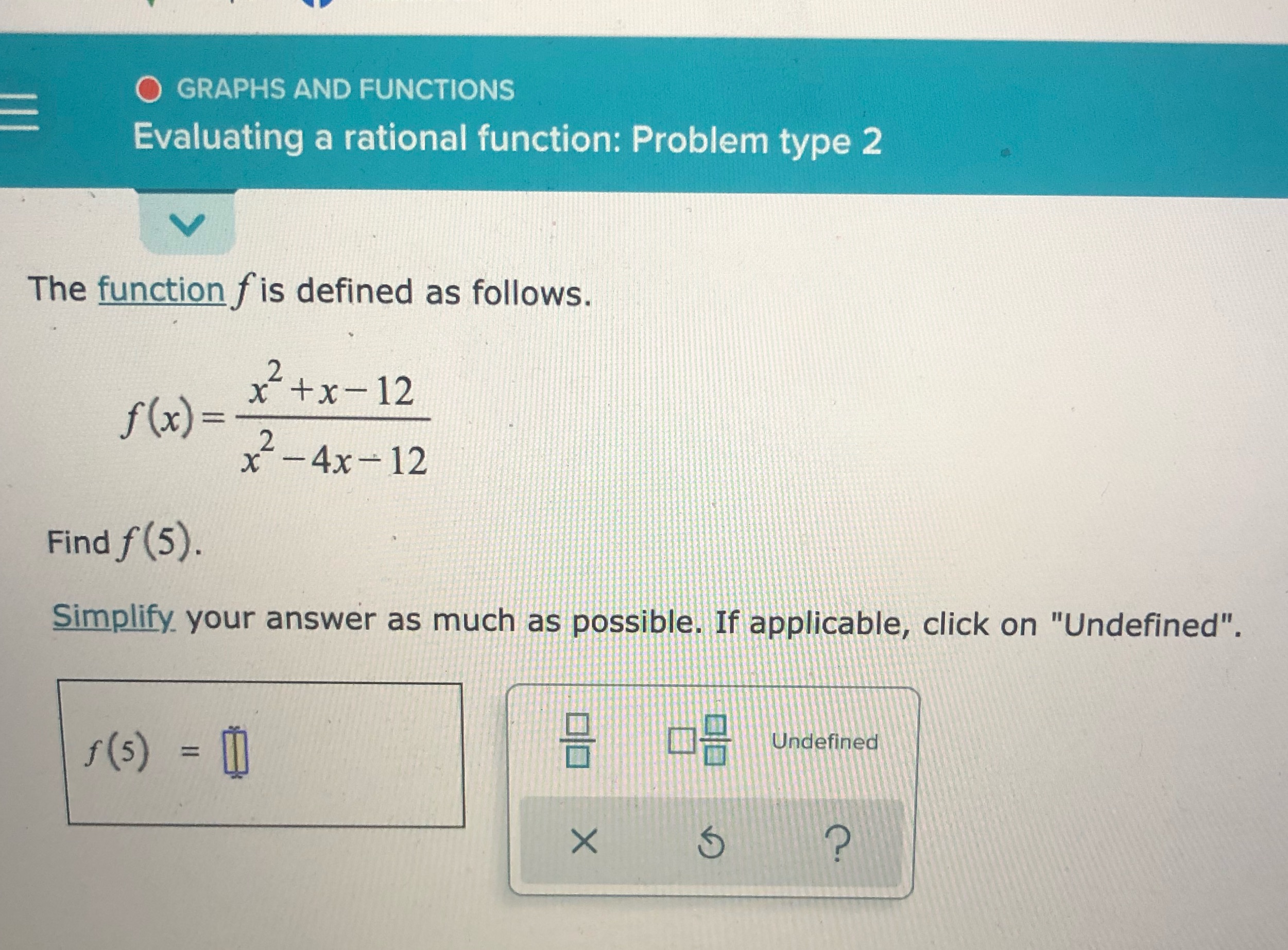  O GRAPHS AND FUNCTIONS Evaluating a rational function: Problem type 2