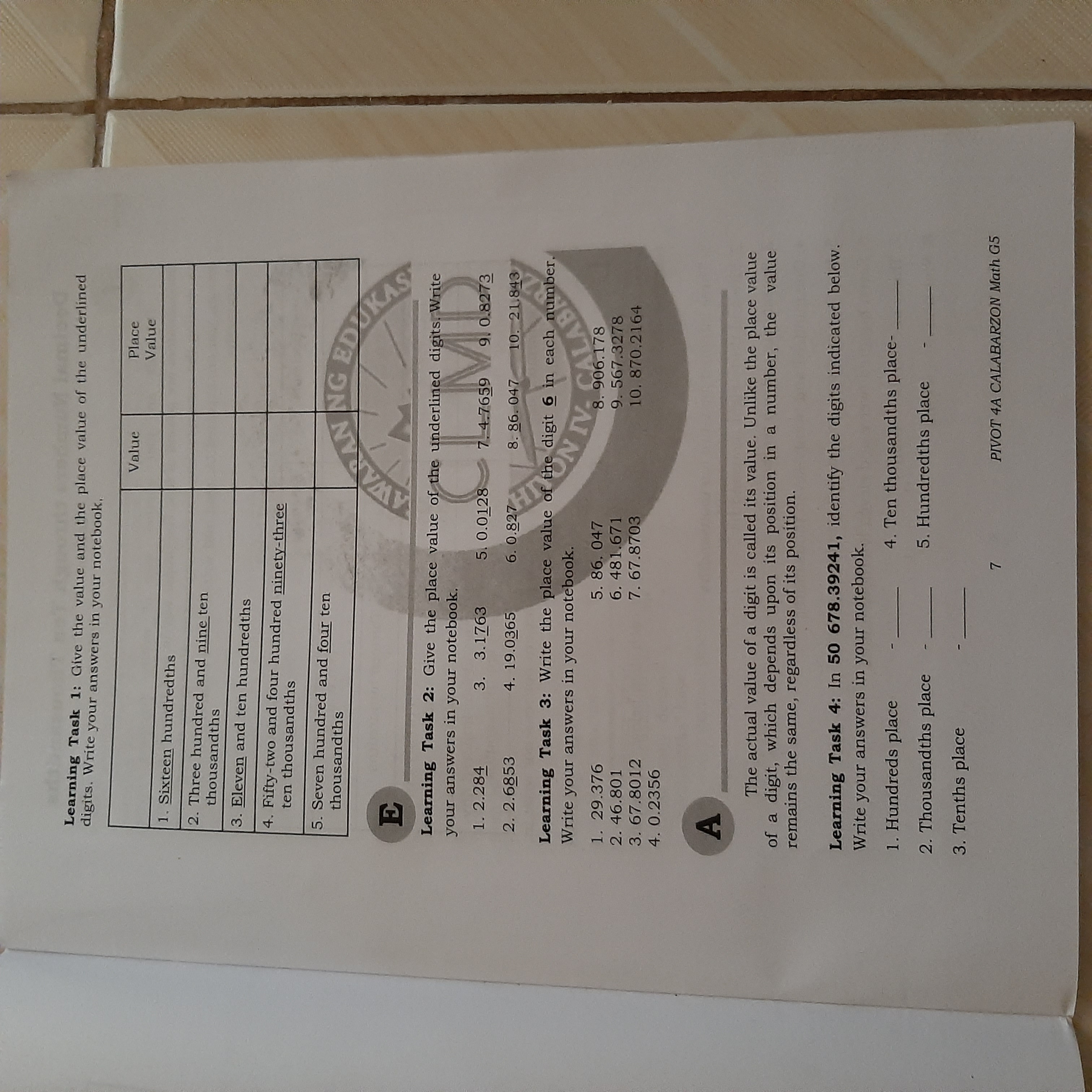 Solve the following. Learning Task 1: Give the value and the place