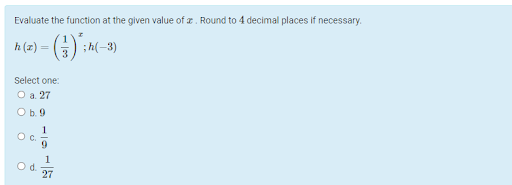 Evaluate the function at the given value of r . Round