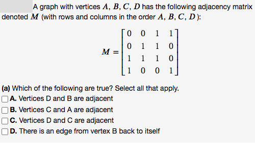 A graph with vertices A, B, C, D has the following