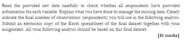 Read the provided raw data carefully to check whether all respondents