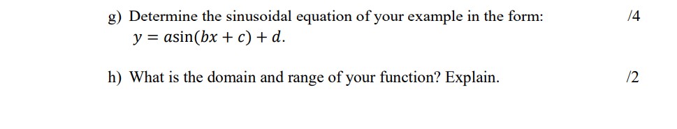This is a question about Sinusoidal FunctionsPlease show all of your work