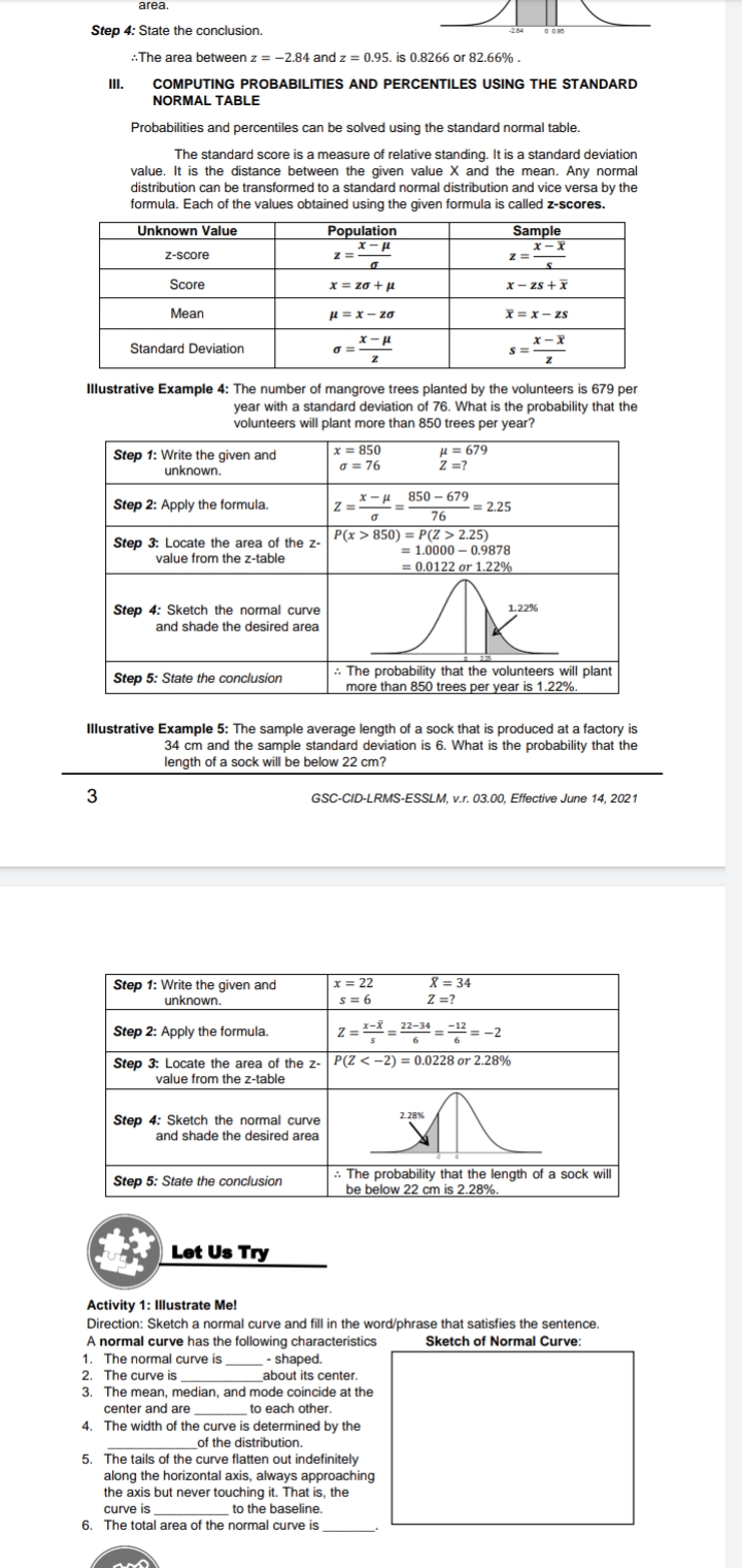 Need your help. area. Step 4: State the conclusion. :The area between