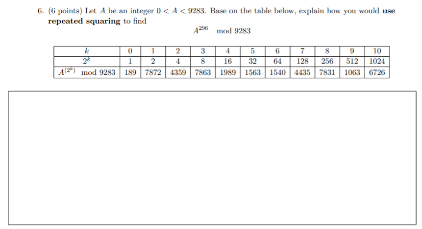 Discrete Math- Repeated Squaring 6. (6 points) Let A be an integer