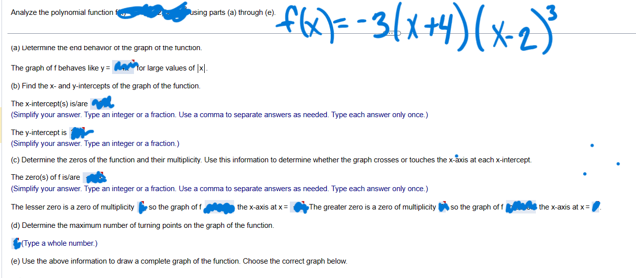 the function. The graph of f behaves like y = for large