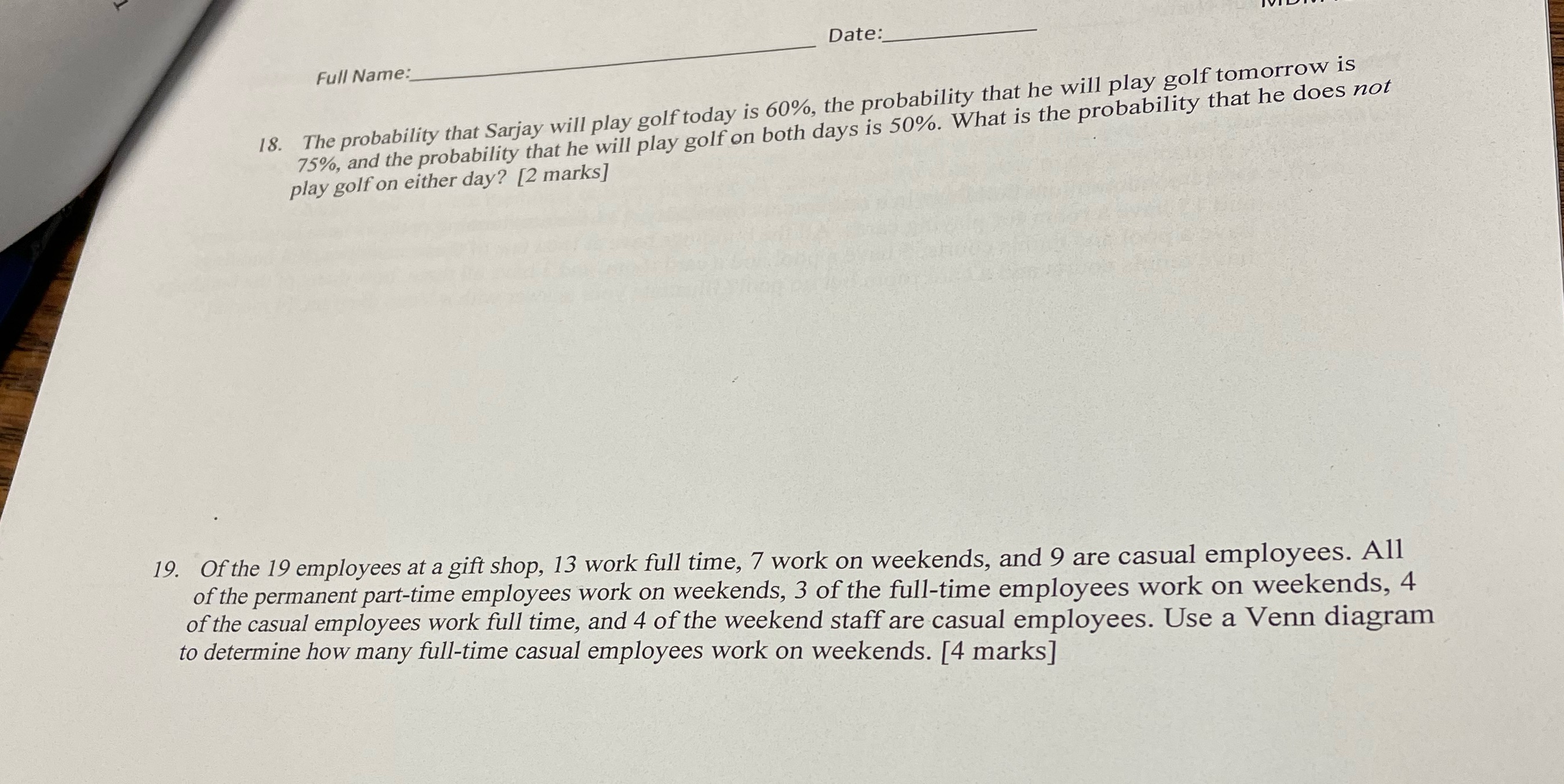 Date: Full Name: 18. The probability that Sarjay will play golf