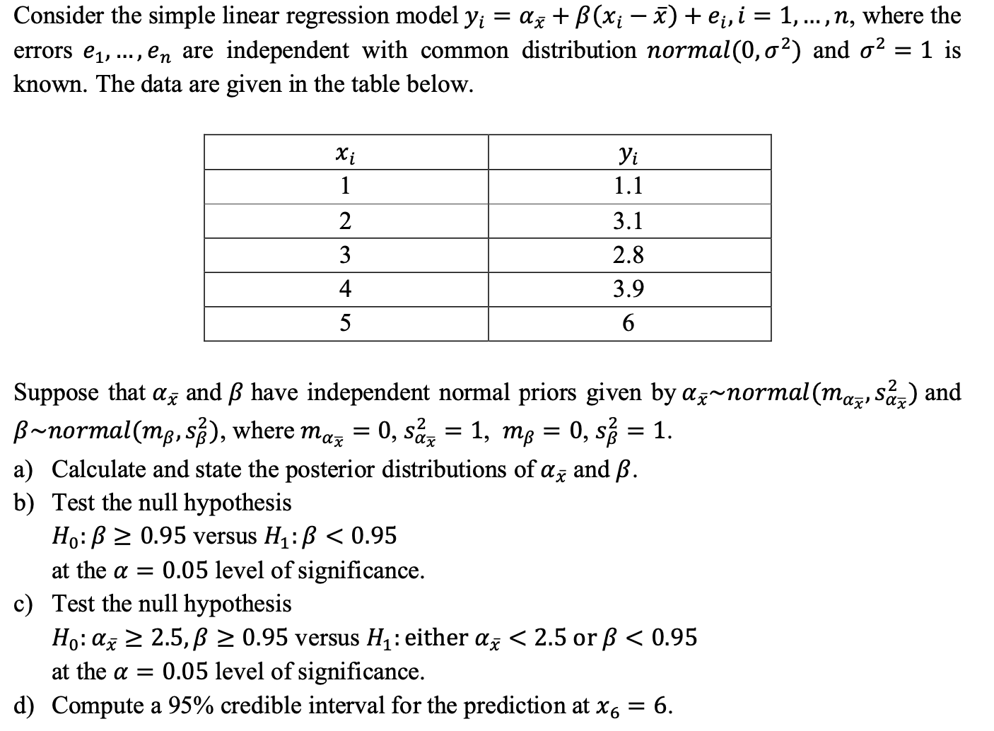  Consider the simple linear regression model yi = ax + B(x;