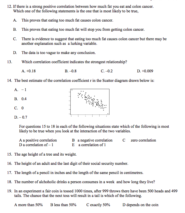 12. If there is a strong positive correlation between how much