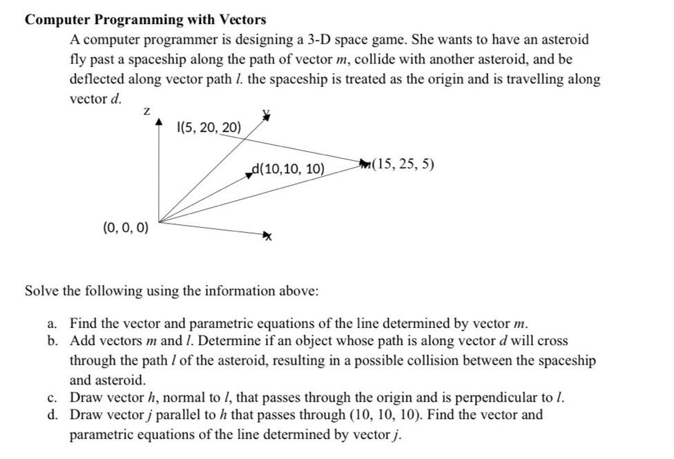 I really need help with my project! Computer Programming with Vectors A