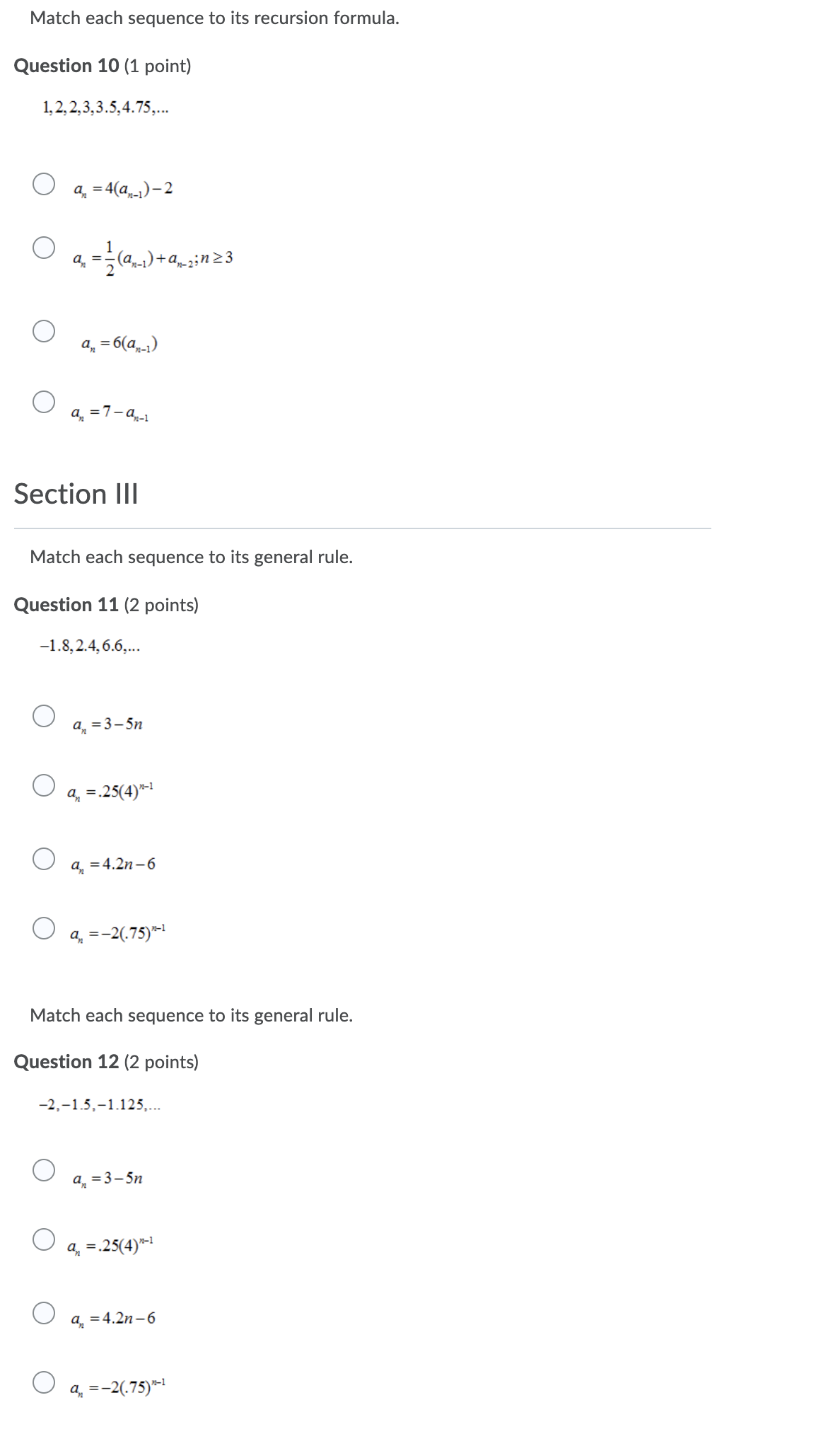 sequence is arithmetic, geometric, or neither. Question 2 (1 point) 97,71, 45,