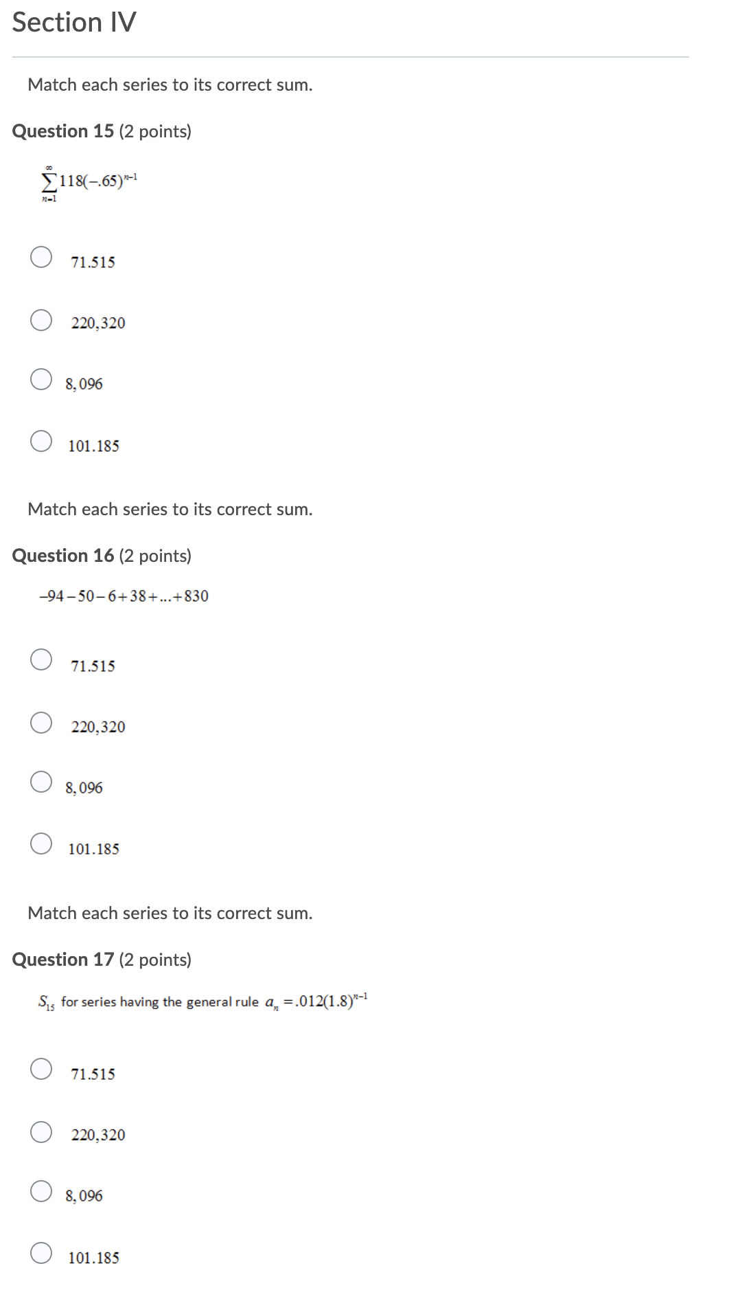 sequence is arithmetic, geometric, or neither. Question 3 (1 point) 10, 20,8,...
