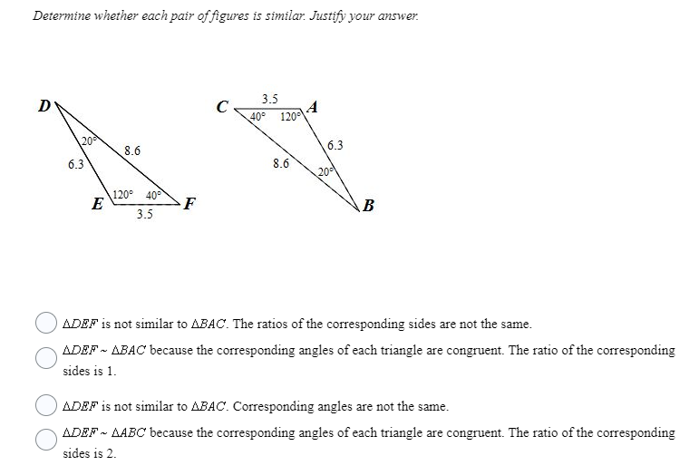 of the corresponding sides are not the same. 0 DEFrv MAC because