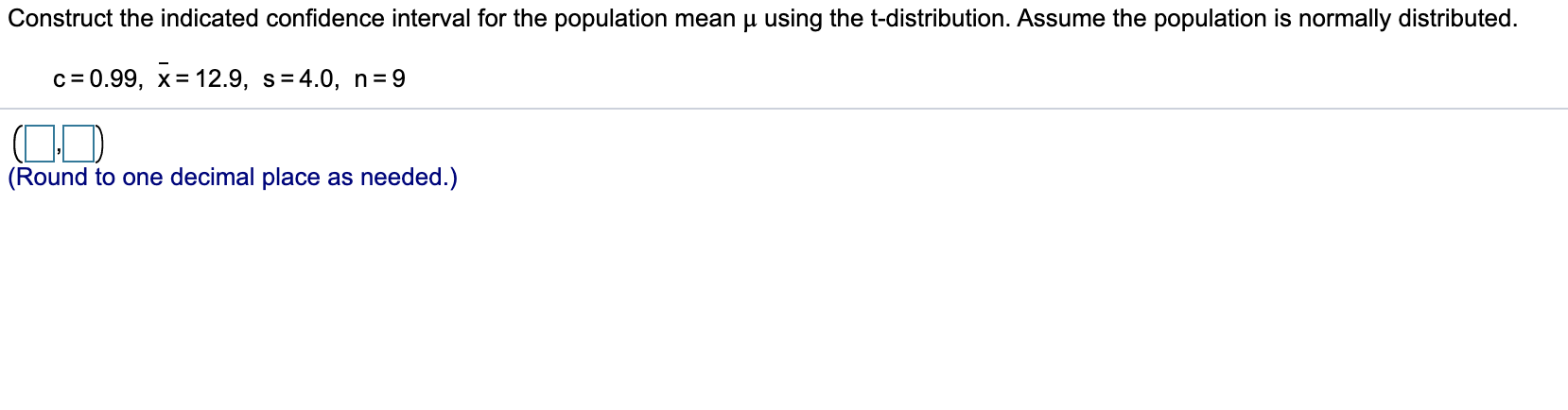 this is for practice Construct the indicated condence interval for the population