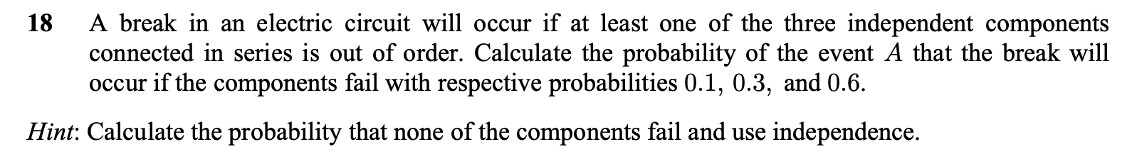 Problem for Discrete Math: 18 A break in an electric circuit will